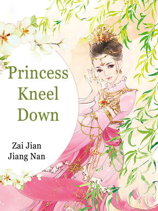Princess, Kneel Down